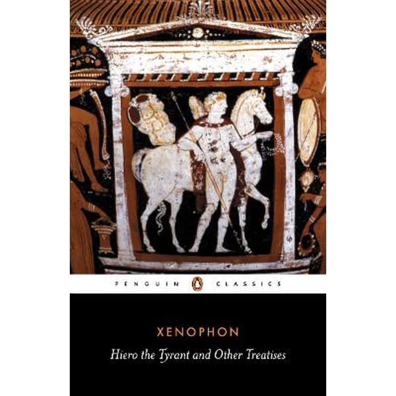 Hiero the Tyrant and Other Treatises