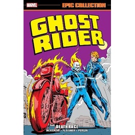 Ghost Rider Epic Collection: Deathrace