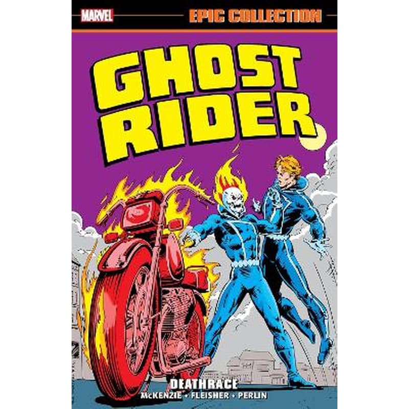 Ghost Rider Epic Collection: Deathrace