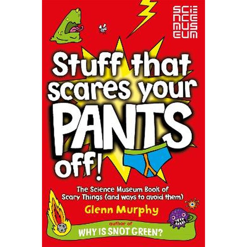 Stuff That Scares Your Pants Off!