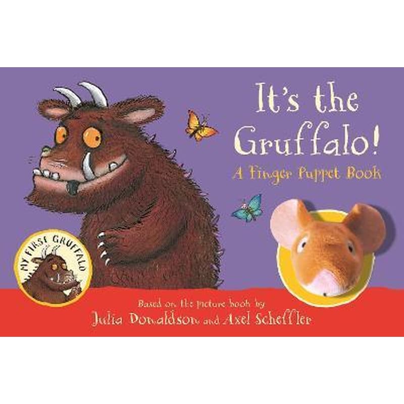 Its the Gruffalo! A Finger Puppet Book
