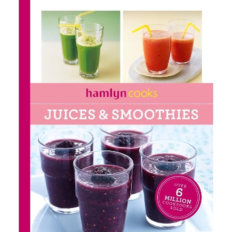 Hamlyn Cooks: Juices Smoothies