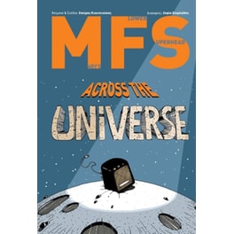 Mfs across the universe