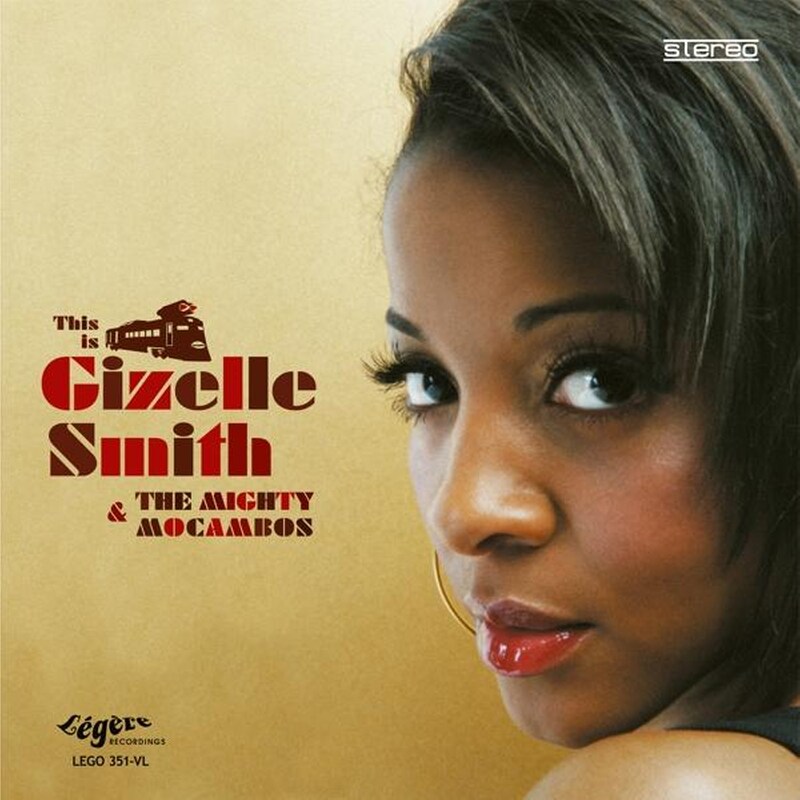 This Is Gizelle Smith The Mighty Mocambos (Gatefold)