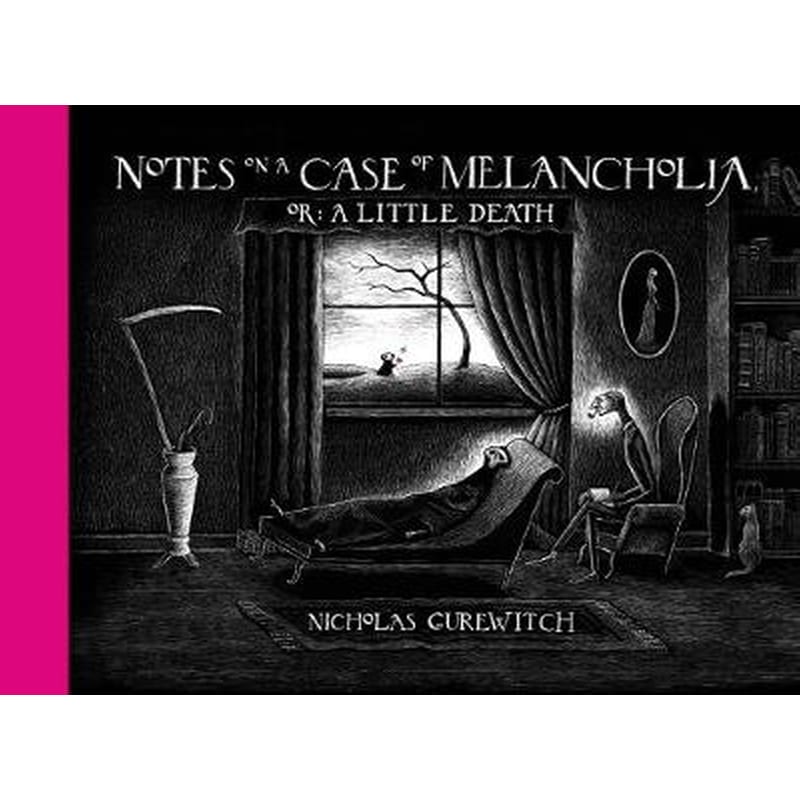 Notes On A Case Of Melancholia, Or: A Little Death