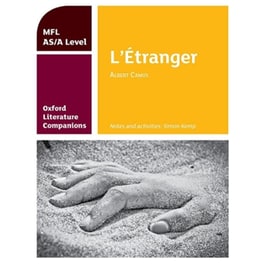Oxford Literature Companions: L'Étranger: study guide for AS/A Level French set text
