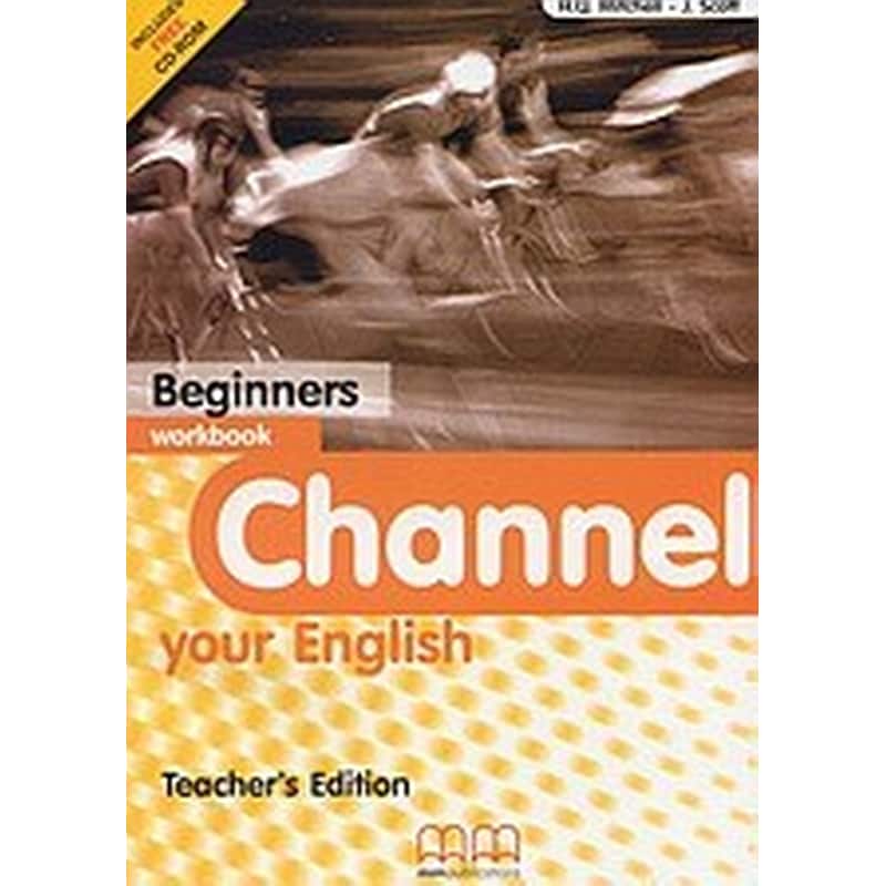 Channel your English Beginners - Workbook: Teachers Edition (A1)
