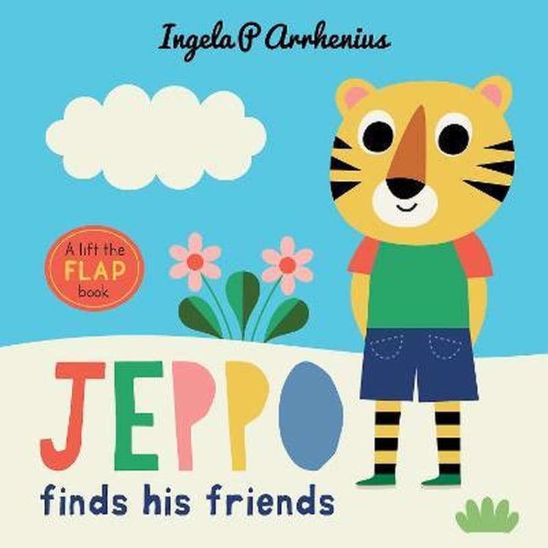 Jeppo Finds His Friends: A Lift-the-Flap Book