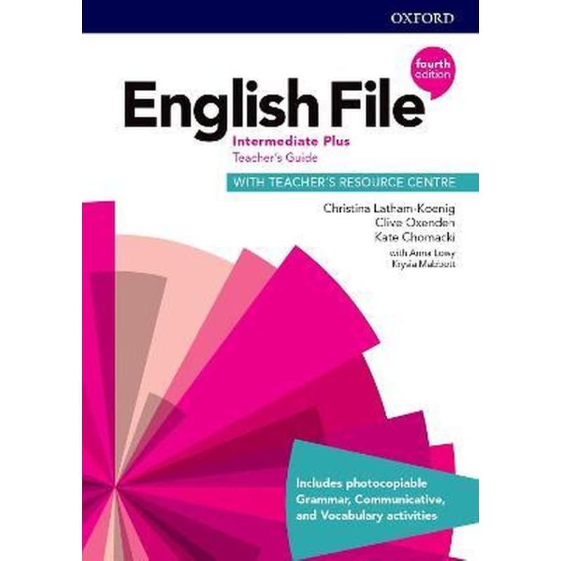 English File: Intermediate Plus: Teachers Guide with Teachers Resource Centre