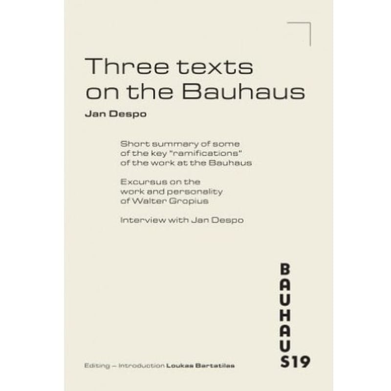 Three texts on the Bauhaus