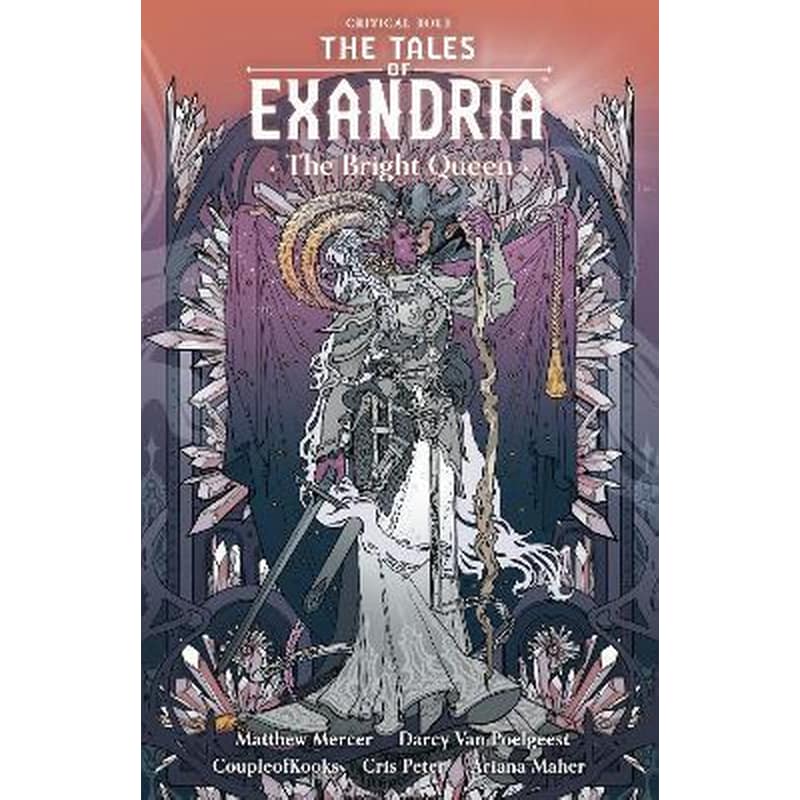 Critical Role: The Tales Of Exandria--the Bright Queen