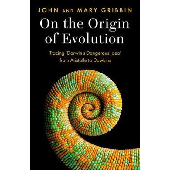 On the Origin of Evolution: Tracing ‘Darwin’s Dangerous Idea’ from Aristotle to DNA image 0