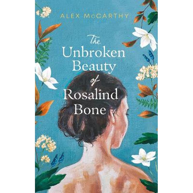 Unbroken Beauty of Rosalind Bone