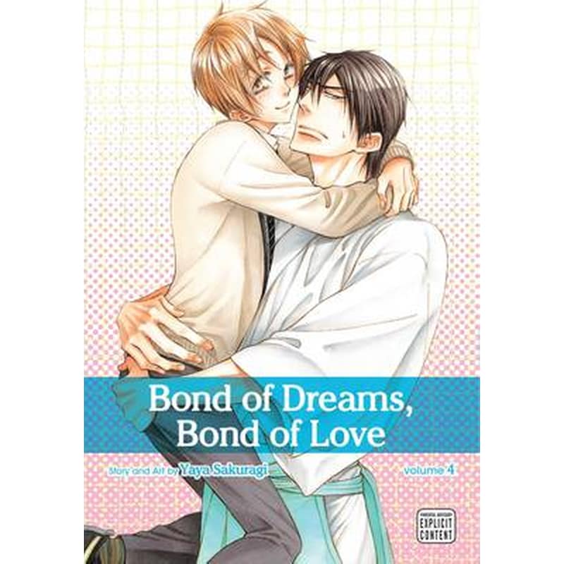 Bond of Dreams, Bond of Love, Vol. 4 Volume 4 Bond of Love - Yaoi Manga