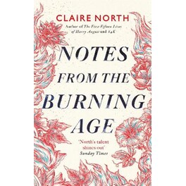 Notes from the Burning Age