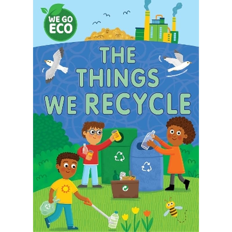 WE GO ECO: The Things We Recycle
