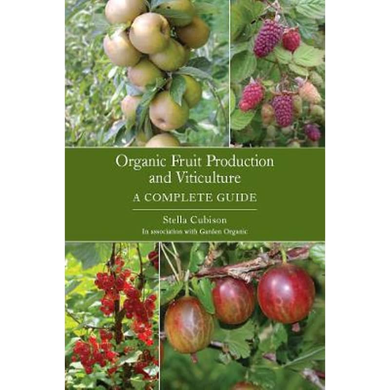 Organic Fruit Production and Viticulture