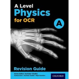 A Level Physics for OCR A Revision Guide
