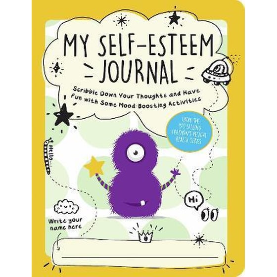 My Self-Esteem Journal : Scribble Down Your Thoughts and Have Fun with Some Mood-Boosting Activities image 0
