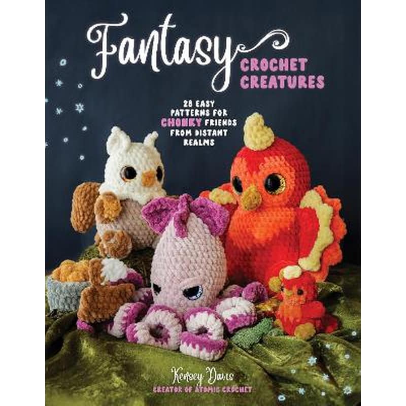 Fantasy Crochet Creatures