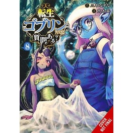 So What's Wrong with Getting Reborn as a Goblin?, Vol. 8