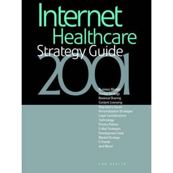 Internet Healthcare Strategy Guide 2001 image 0