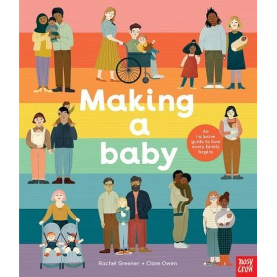 Making A Baby: An Inclusive Guide to How Every Family Begins image 0