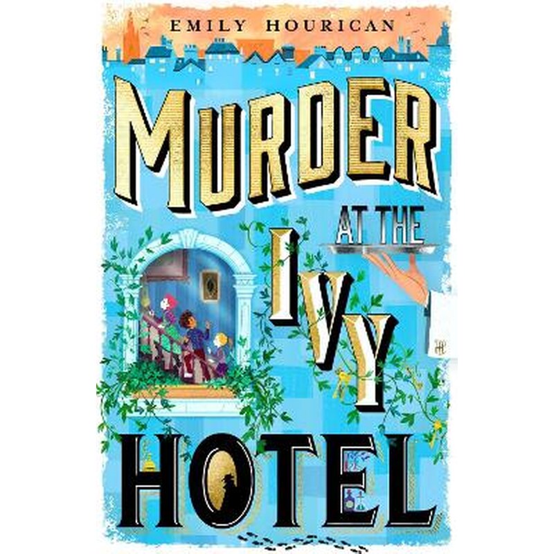 Murder at the Ivy Hotel