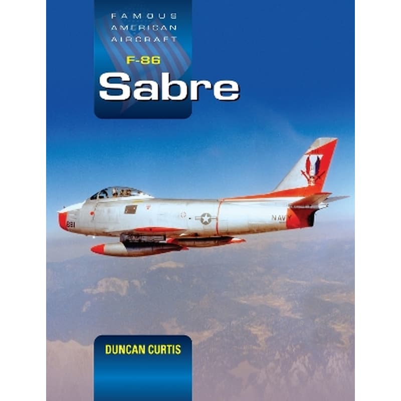 Famous American Aircraft F-86 Sabre