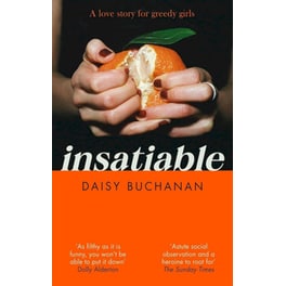 Insatiable: 'A frank, funny account of 21st-century lust' Independent