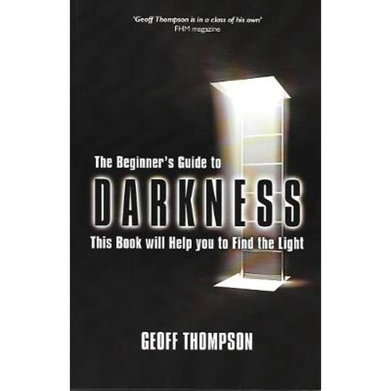 Beginners Guide to Darkness
