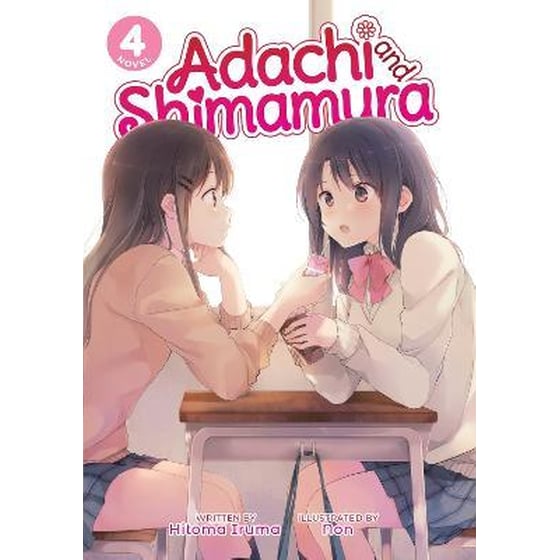 Adachi and Shimamura (Light Novel), Vol. 4 image 0
