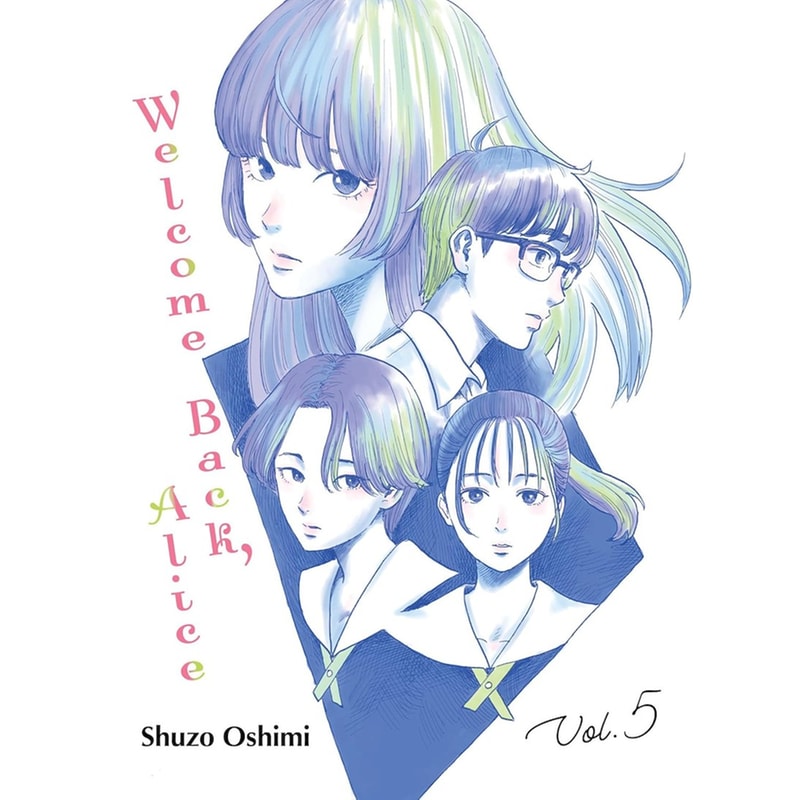 Welcome Back, Alice, Vol. 5