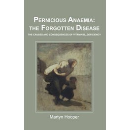 Pernicious Anaemia- the Forgotten Disease