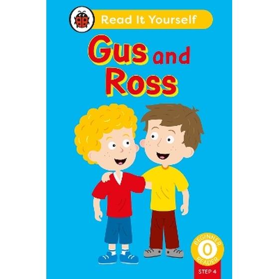 Gus and Ross (Phonics Step 4): Read It Yourself - Level 0 Beginner Reader image 0