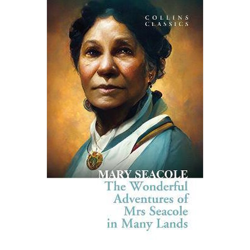 Wonderful Adventures of Mrs Seacole in Many Lands
