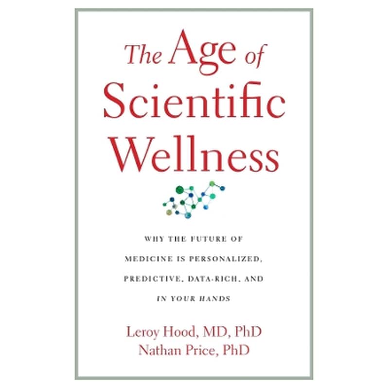 The Age of Scientific Wellness