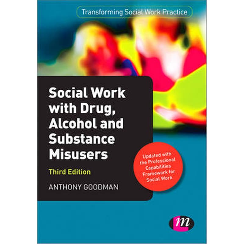 Social Work with Drug, Alcohol and Substance Misusers