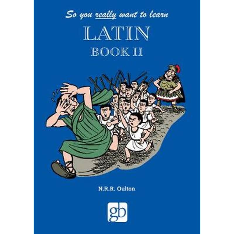 So You Really Want to Learn Latin Book 2