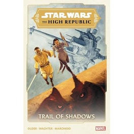 Star Wars: The High Republic - Trail Of Shadows