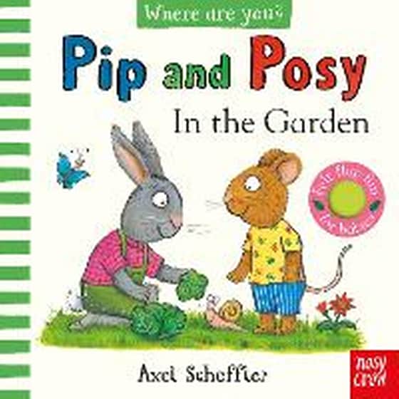 Pip and Posy, Where Are You? In the Garden (A Felt Flaps Book) image 0