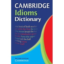 Cambridge Idioms Dictionary