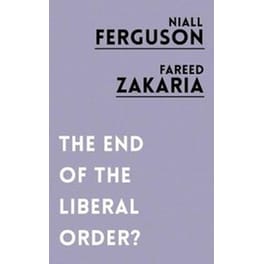 The End of the Liberal Order?