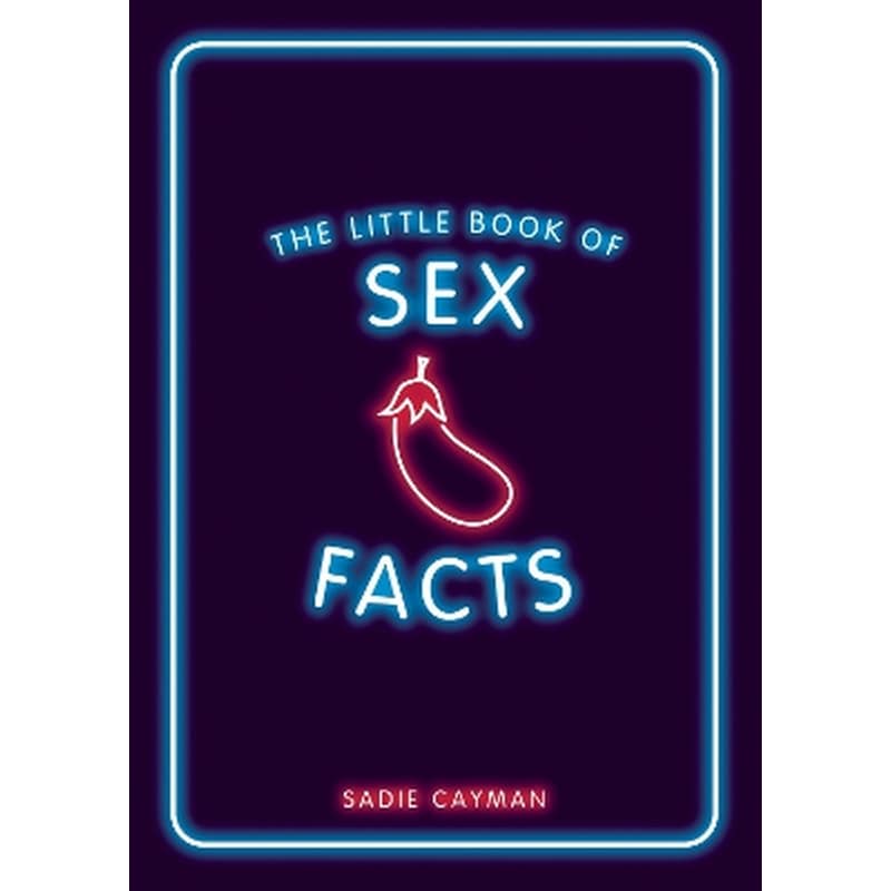The Little Book of Sex Facts