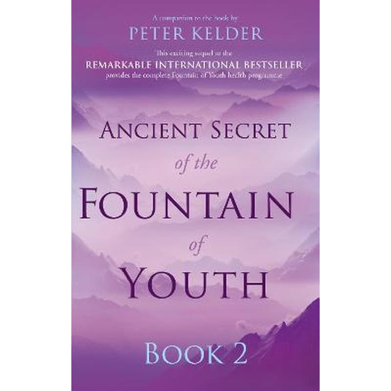 Ancient Secret of the Fountain of Youth Book 2