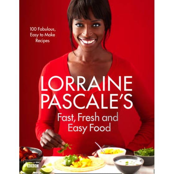 Lorraine Pascale's Fast, Fresh and Easy Food image 0