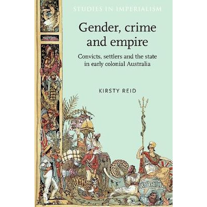 Gender, Crime and Empire