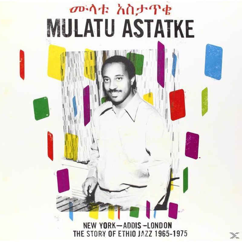 New York-Addis-London:Ethio Jazz 1965-1975