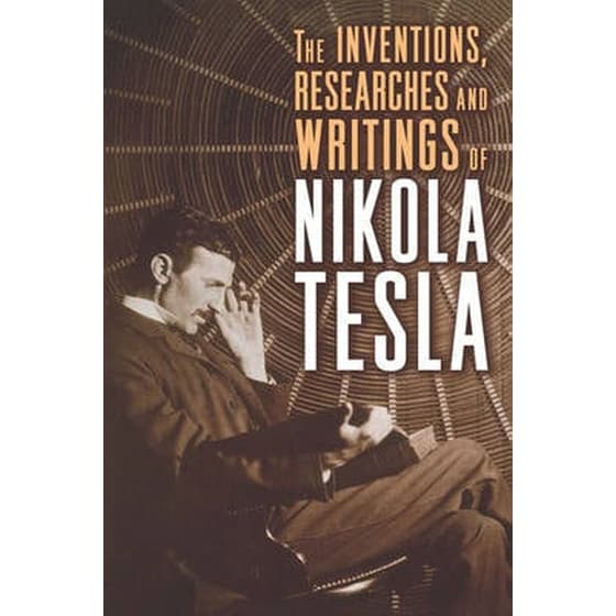 Inventions, Researches and Writings of Nikola Tesla image 0