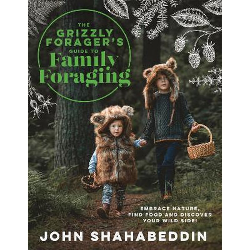 The Grizzly Forager’s Guide to Family Foraging